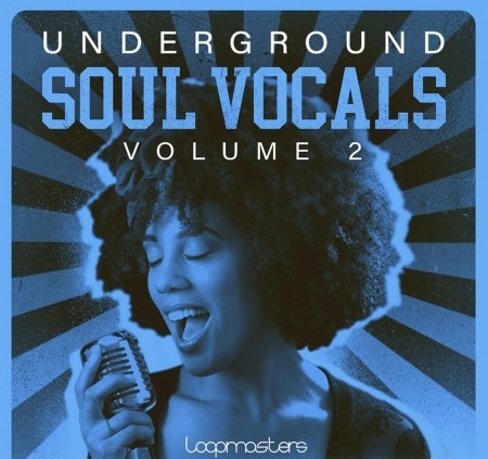 Loopmasters Underground Soul Vocals Volume 2 WAV